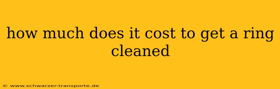 how much does it cost to get a ring cleaned