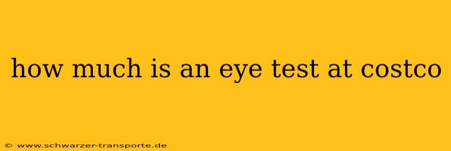 how much is an eye test at costco