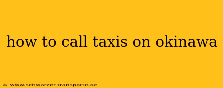 how to call taxis on okinawa