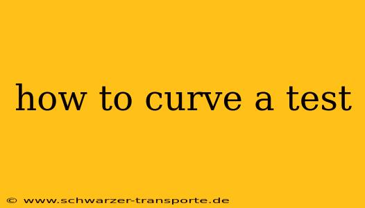 how to curve a test