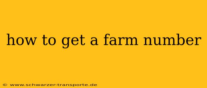 how to get a farm number