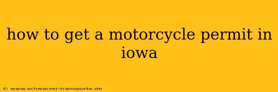 how to get a motorcycle permit in iowa