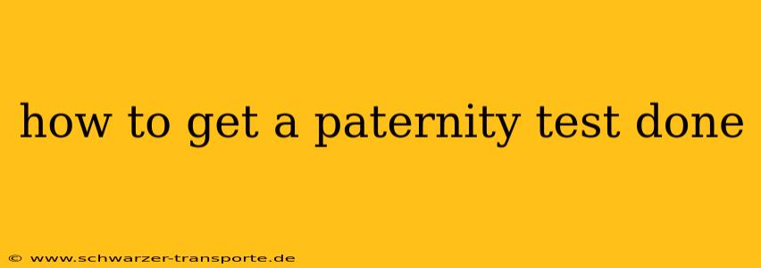 how to get a paternity test done