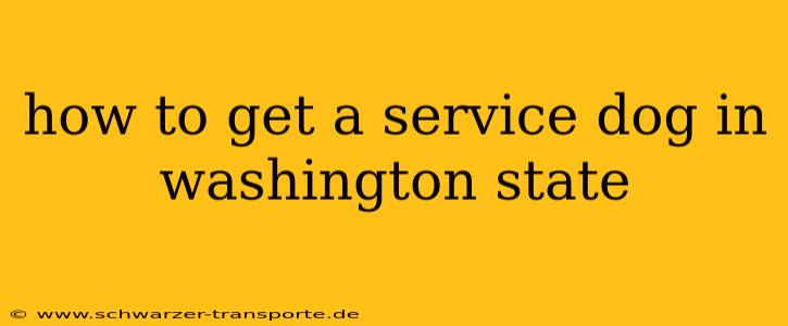 how to get a service dog in washington state