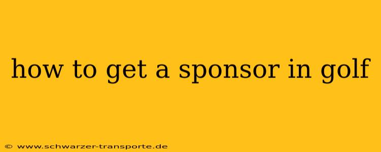 how to get a sponsor in golf