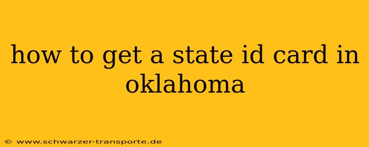 how to get a state id card in oklahoma