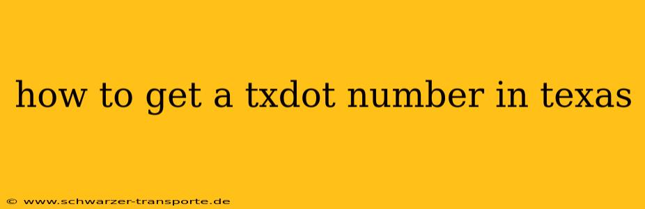 how to get a txdot number in texas