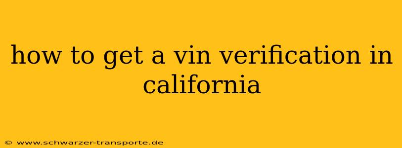how to get a vin verification in california