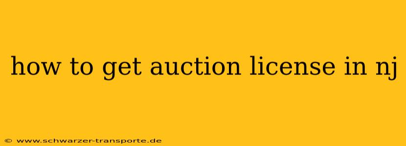 how to get auction license in nj