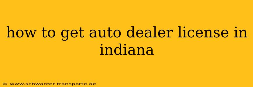 how to get auto dealer license in indiana