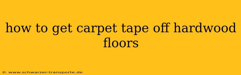 how to get carpet tape off hardwood floors