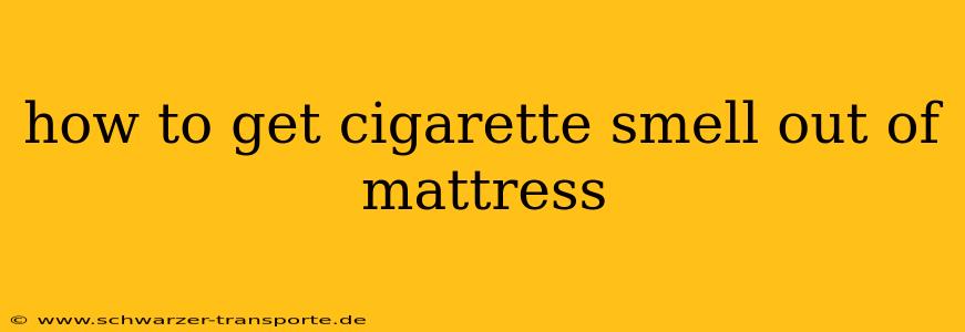 how to get cigarette smell out of mattress