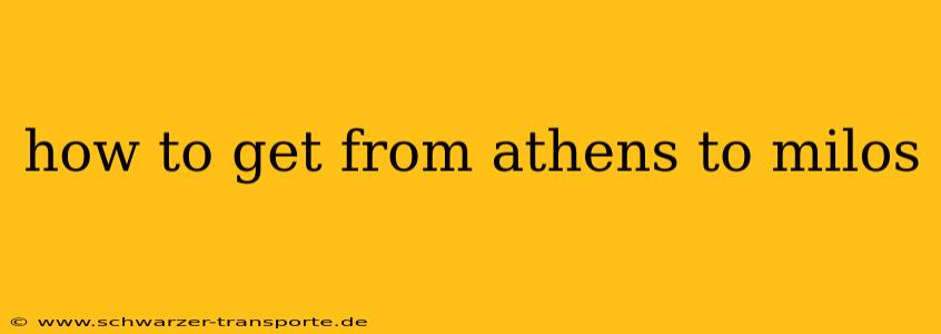 how to get from athens to milos