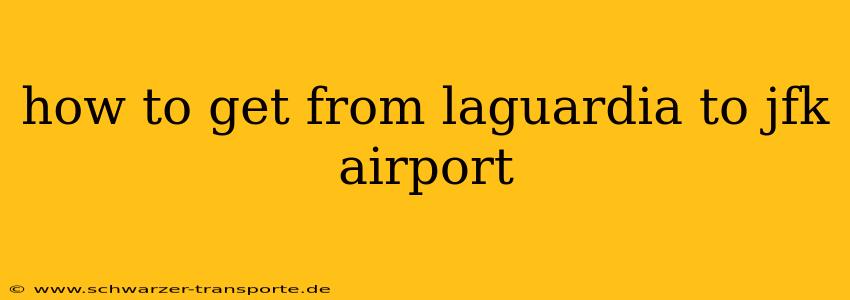 how to get from laguardia to jfk airport