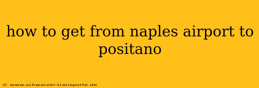 how to get from naples airport to positano