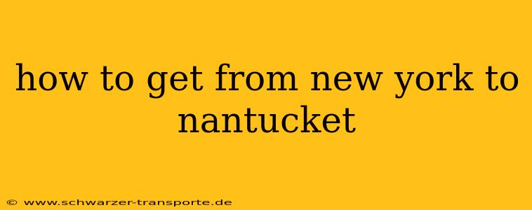 how to get from new york to nantucket