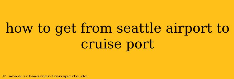 how to get from seattle airport to cruise port