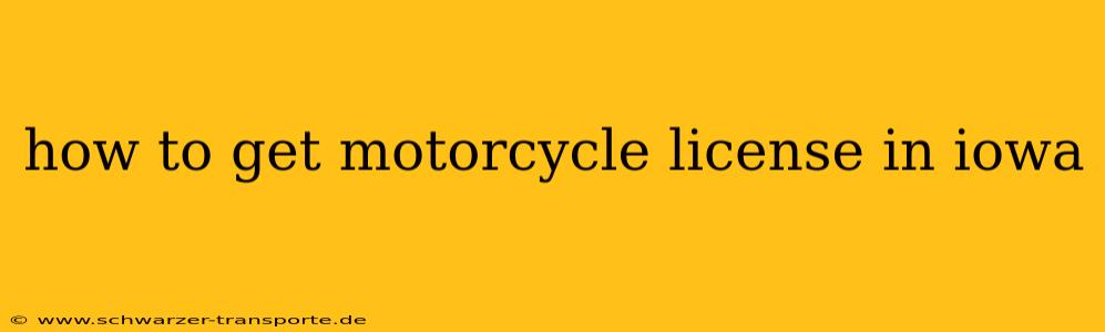 how to get motorcycle license in iowa