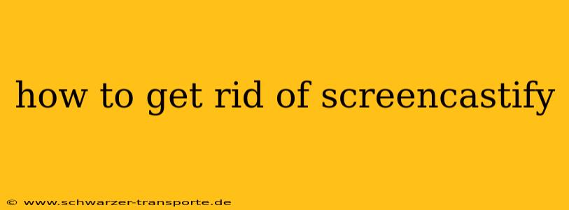 how to get rid of screencastify