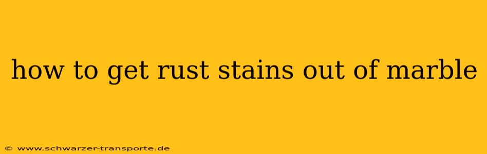 how to get rust stains out of marble