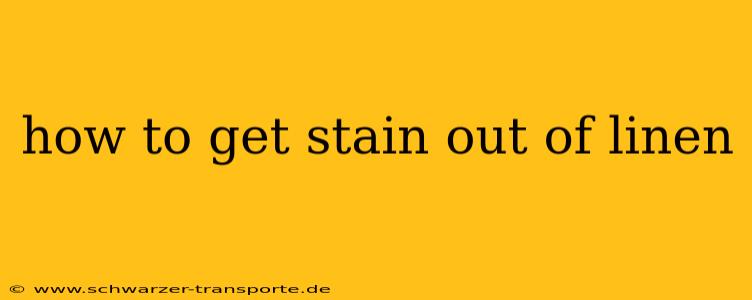 how to get stain out of linen
