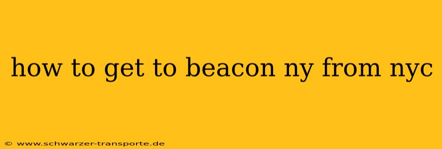 how to get to beacon ny from nyc