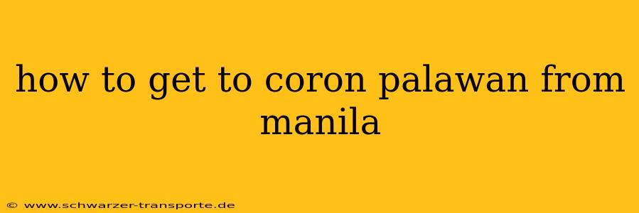 how to get to coron palawan from manila