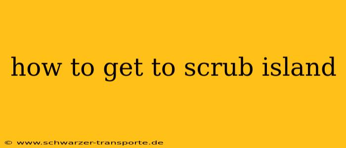 how to get to scrub island