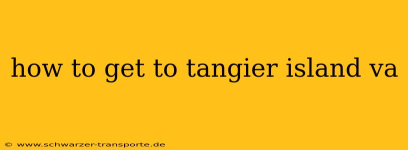 how to get to tangier island va