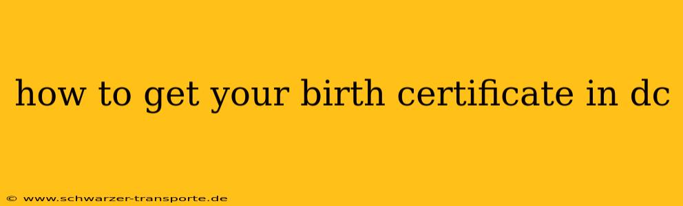 how to get your birth certificate in dc