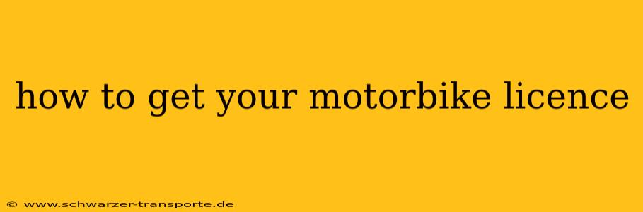 how to get your motorbike licence