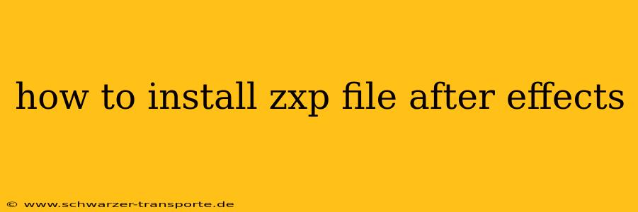 how to install zxp file after effects