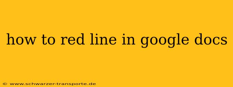 how to red line in google docs