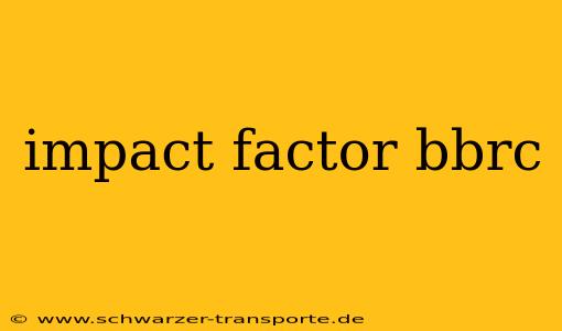 impact factor bbrc