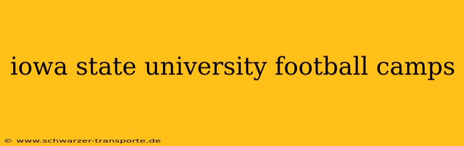 iowa state university football camps