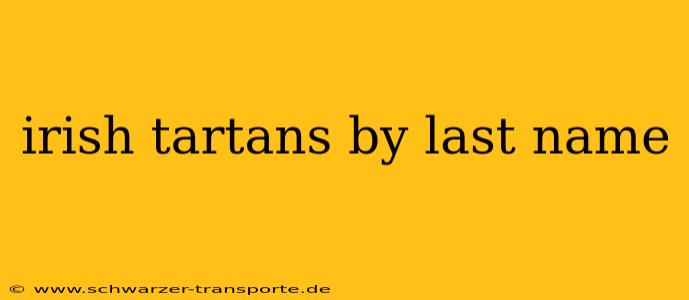 irish tartans by last name