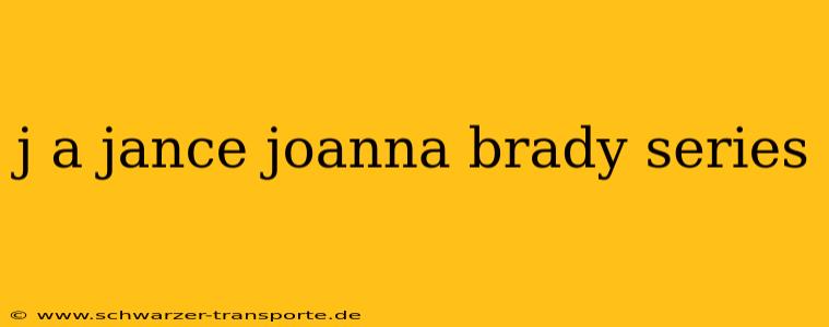 j a jance joanna brady series