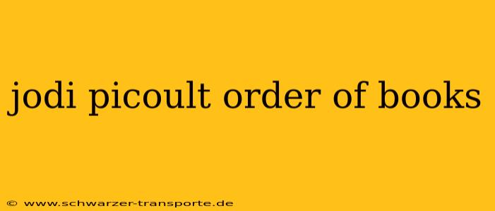 jodi picoult order of books
