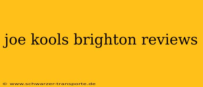 joe kools brighton reviews