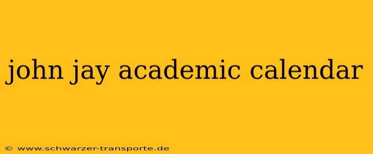 john jay academic calendar