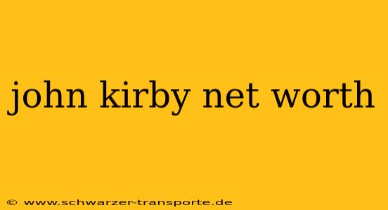 john kirby net worth