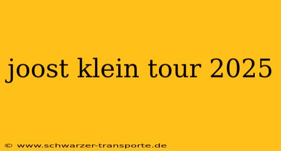 joost klein tour 2025