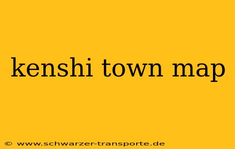 kenshi town map