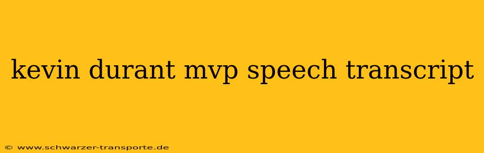 kevin durant mvp speech transcript