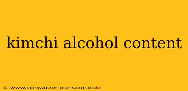 kimchi alcohol content