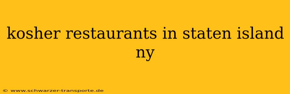 kosher restaurants in staten island ny