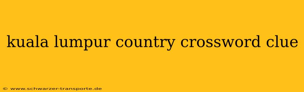 kuala lumpur country crossword clue