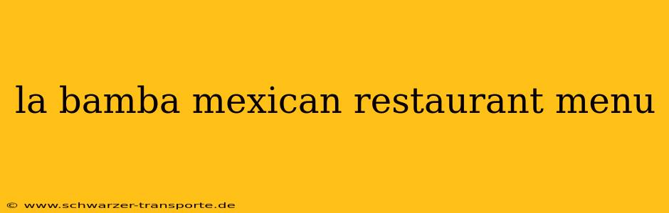 la bamba mexican restaurant menu