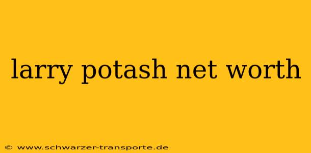 larry potash net worth