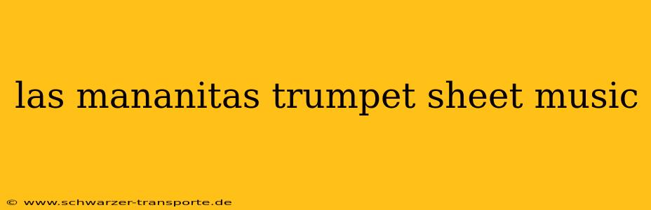 las mananitas trumpet sheet music